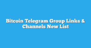 Read more about the article Bitcoin Telegram Group Links & Channels New List