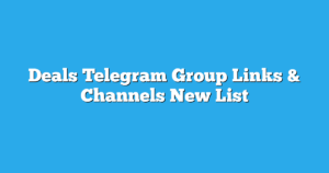 Read more about the article Deals Telegram Group Links & Channels New List