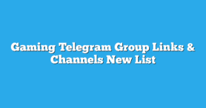 Read more about the article Gaming Telegram Group Links & Channels New List