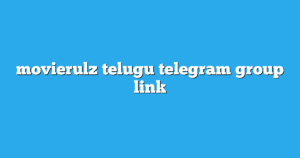 Read more about the article Movierulz Telugu Telegram Group Links & Channels New List
