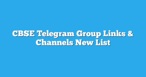 Read more about the article CBSE Telegram Group Links & Channels New List