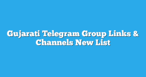 Read more about the article Gujarati Telegram Group Links & Channels New List