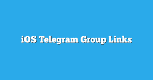 Read more about the article IOS Telegram Group Links & Channels New List