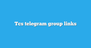 Read more about the article TCS Telegram Group Links & Channels New List