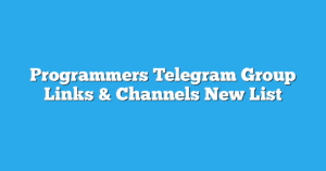 Read more about the article Programmers Telegram Group Links & Channels New List