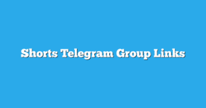 Read more about the article Shorts Telegram Group Links & Channels New List