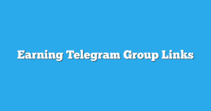 Read more about the article Earning Telegram Group Links & Channels New List