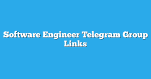 Read more about the article Software Engineer Telegram Group Links & Channels New List