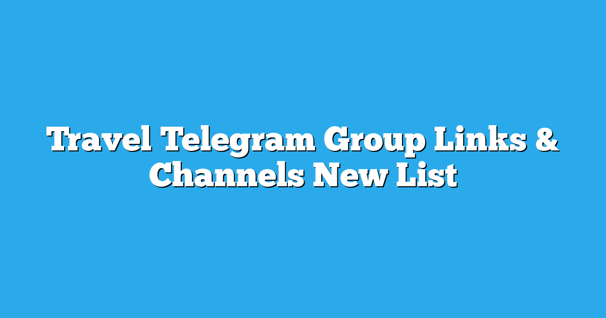 travel groups on telegram